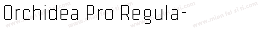 Orchidea Pro Regula字体转换